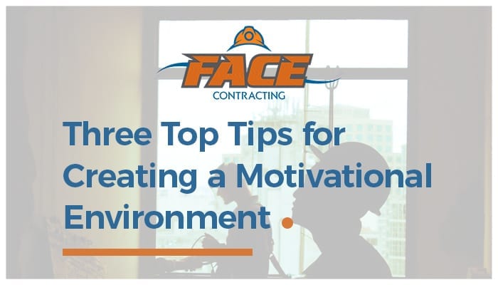 You are currently viewing Three Top Tips for Creating a Motivational Environment