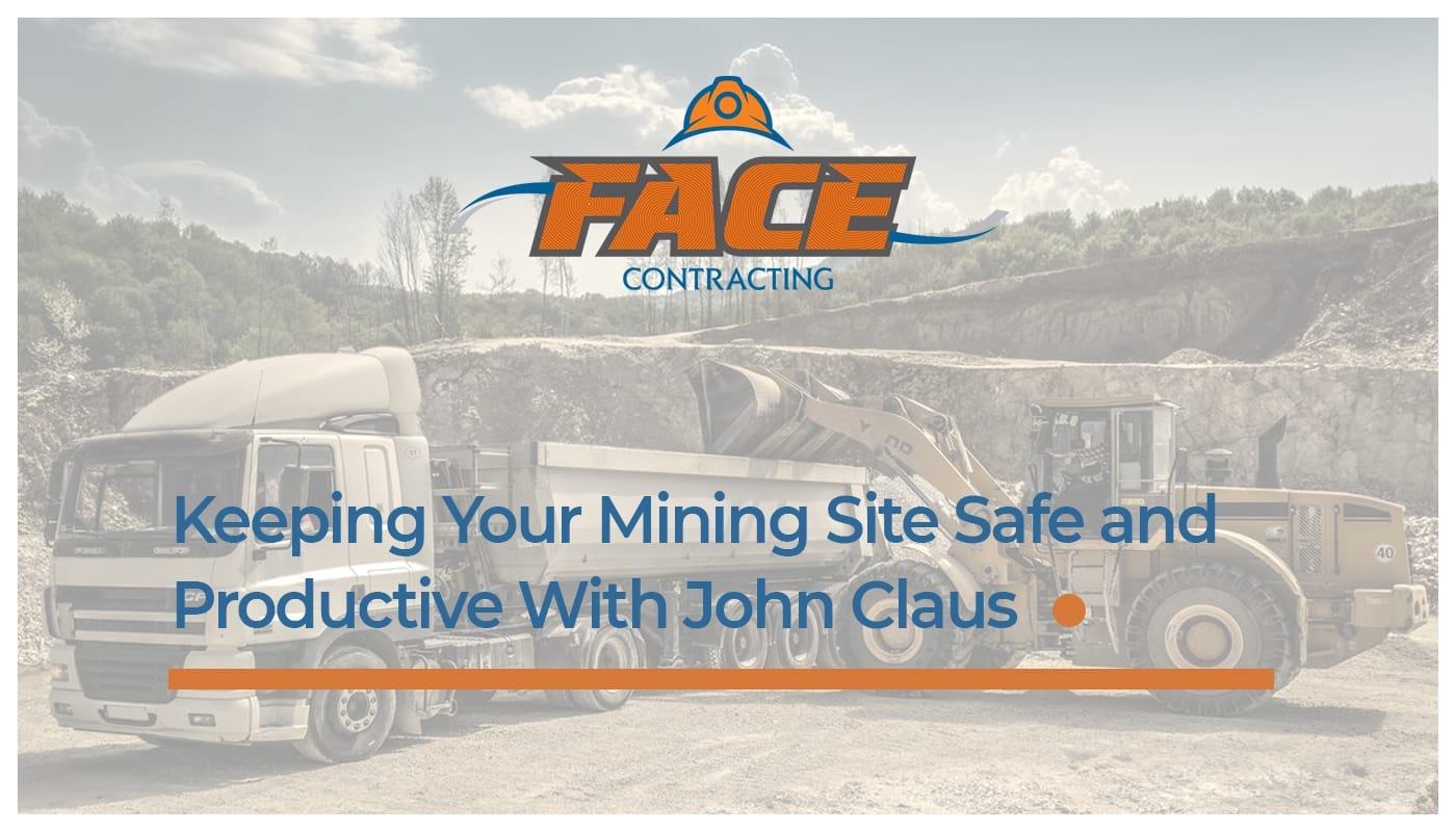 You are currently viewing EP.9 Keeping Your Mining Site Safe and Productive With John Claus
