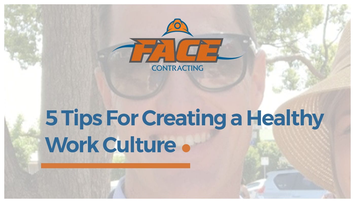 You are currently viewing 5 Tips For Creating a Healthy Work Culture