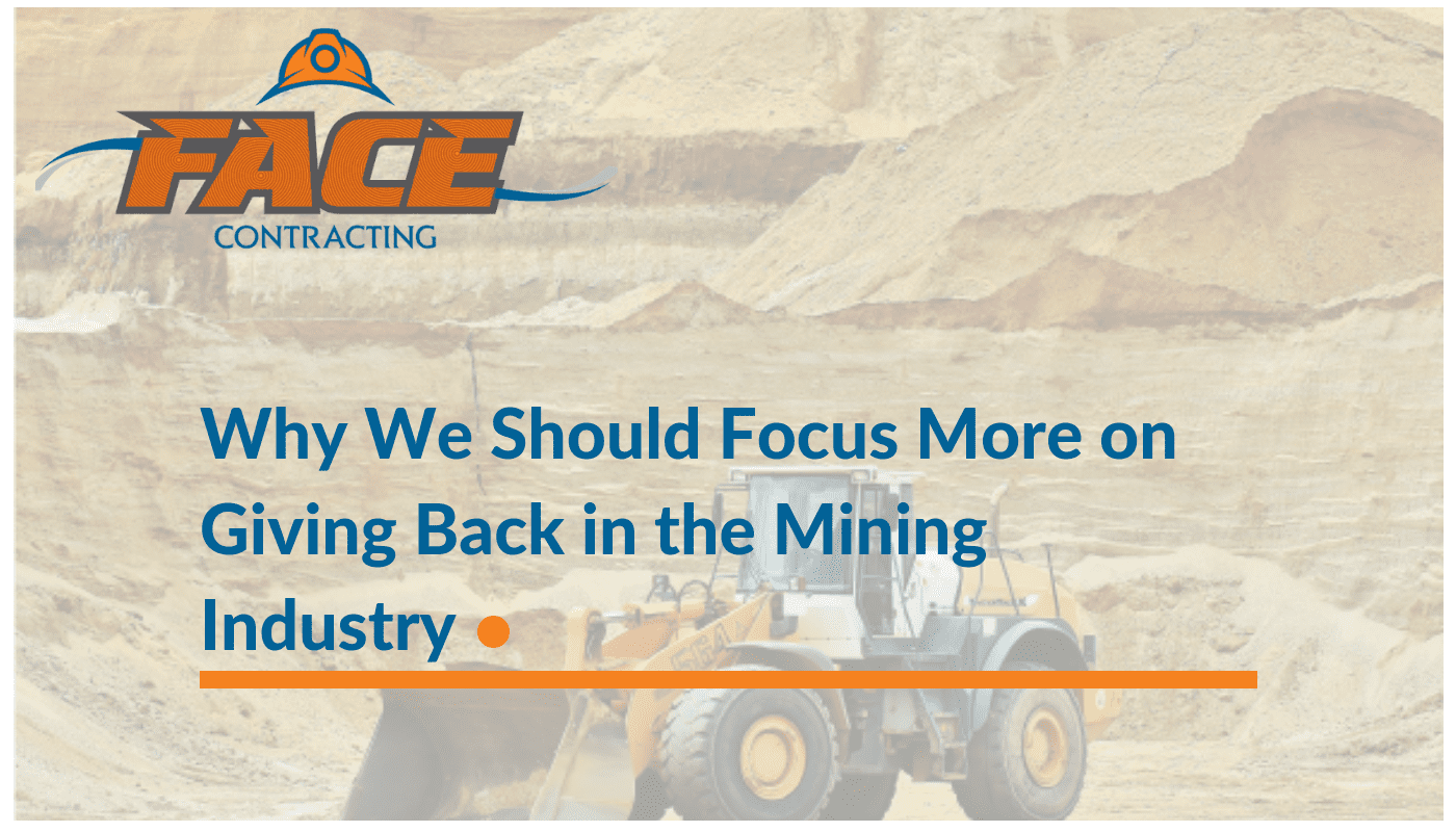 You are currently viewing Why We Should Focus More on Giving Back in the Mining Industry