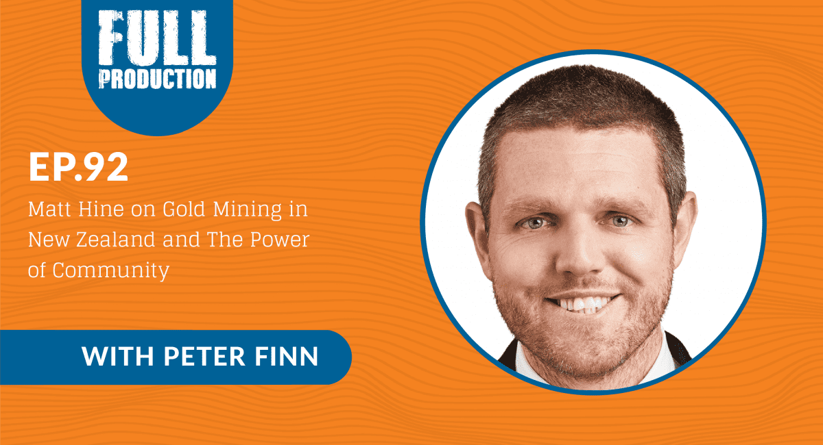 Read more about the article EP.92 Matt Hine on Gold Mining in New Zealand and The Power of Community